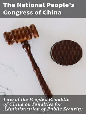 cover image of Law of the People's Republic of China on Penalties for Administration of Public Security